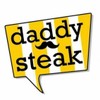 Daddy Steak