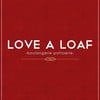 Love A Loaf Café ฟิวเจอร์พาร์ครังสิต