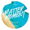 Matter Moment Matter Moment