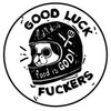 Good luck Fucker