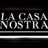 La Casa Nostra