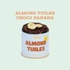 Almond Tuiles Choco Banana