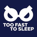 To Fast To Sleep