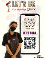 Let's be Our Member ONYX REWARDS
10% off for any menu