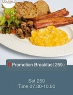โปรโมชั่น ‼️Promotion Breakfast 259.- ลดเหลือ 20 บาท เมื่อสั่งเมนู จำนวน 1 ที่