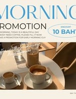 โปรโมชั่น Good Morning Promotion (08:30 - 10:30 AM) ลด 10 บาท เมื่อสั่งเมนู LATTE, AMERICANO, CARAMEL MACCHIATO