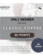 โปรโมชั่น 80 points (แลกเมนู Classic Coffee) ลด 65 - 85 บาท เมื่อสั่งเมนู Black (Hot), White (Hot), Black (Iced), Shot