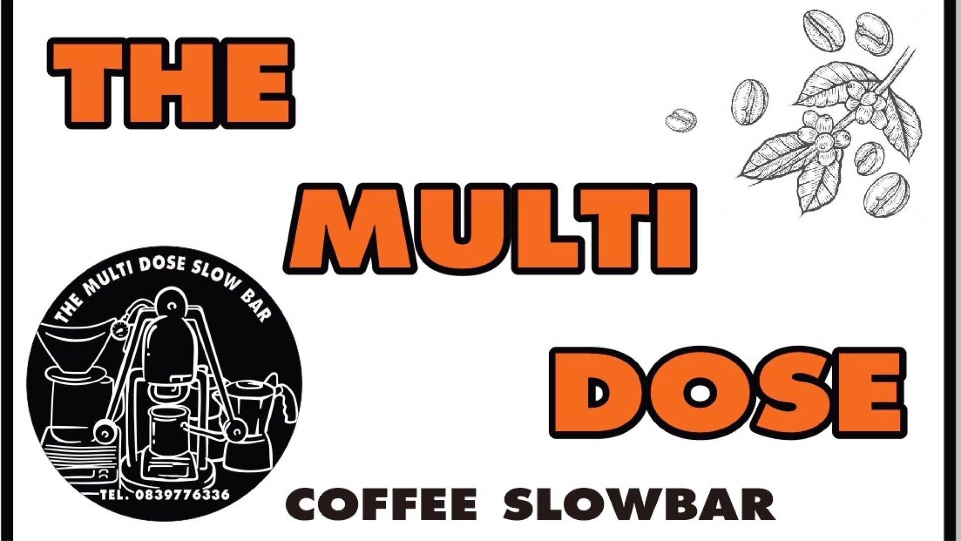 ร้าน The Multi Dose Coffee slow bar รีวิวร้านอาหาร