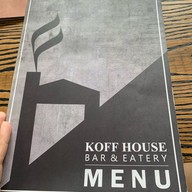 เมนู KOFF HOUSE BAR&EATERY KOFF HOUSE BAR&EATERY