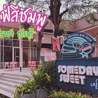 หน้าร้าน Someday Sweet Cafe Sriracha