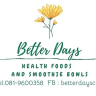 Better Days Health foos and smoothie bowls.