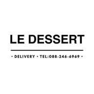 Le Dessert ( เลอ เดสแซร์ )