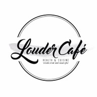 Louder Cafe' health & cuisine