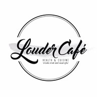 Louder Cafe' health & cuisine