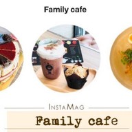 Family cafe แฟมิลี่ คาเฟ่