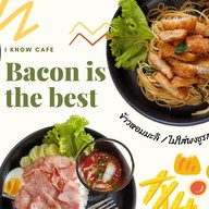 เบคอนอิสเดอะเบส (I KNOW CAFE')