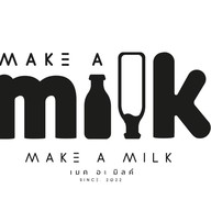 MAKE A MILK