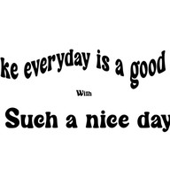 Such a nice day