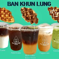 BAN KHUN LUNG Cafe & Coffee สาขาลาดพร้าว101 แยก23