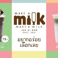 MAKE A MILK