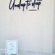 UnSleep To Sleep Cafe’&bistro -