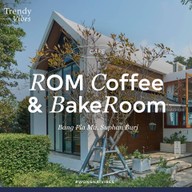 หน้าร้าน ROM Coffee & Bake Room