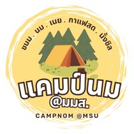 CampNom @msu แคมป์นม @มมส.
