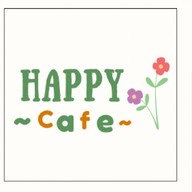 HAPPY cafe ~