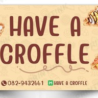 HAVE A CROFFLE