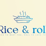 Rice and Roll