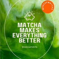 WAKE UP ! MATCHA เวคอัพ มัทฉะ