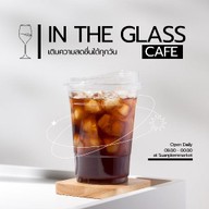 IN THE GLASS - สวนเพลิน มาร์เก็ต (พระราม 4) คาเฟ่