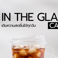 IN THE GLASS - สวนเพลิน มาร์เก็ต (พระราม 4) คาเฟ่