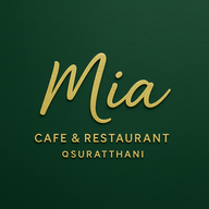 Mia Cafe’ & Restaurant มีอา คาเฟ่ แอนด์ เรสเตอรองท์
