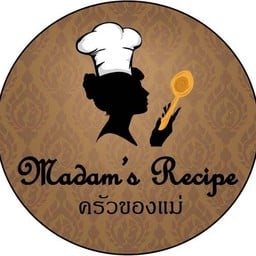ครัวของแม่ - Madam's Recipe
