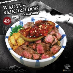 Wagyu Saikoro Don+ Foie Gras