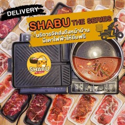 SHABU The Series Delivery [ชาบู เดอะซีรีส์] ห้วยขวาง