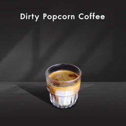 Dirty Popcorn Coffee