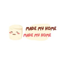 Made my home
