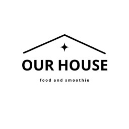 OUR HOUSE