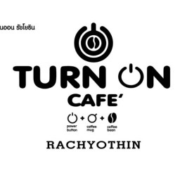TURN ON CAFE’ Rachyothin