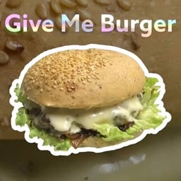 Give Me Burger