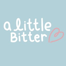 A LITTLE BITTER