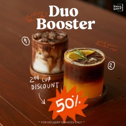 Duo Booster (buy 1 drink, 2nd drink get 50% discount)