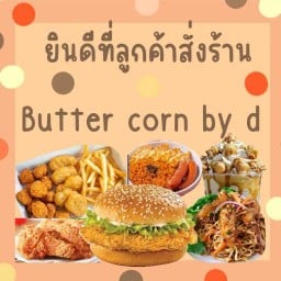 Butter Corn By D สาขาเทียนดัด