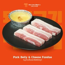 หมูสามชั้นและชีสฟองดูว์