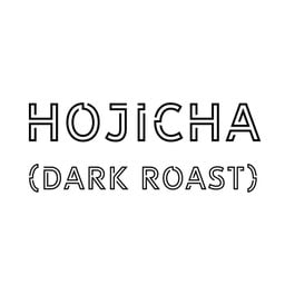 HOUJICHA - DARK ROAST