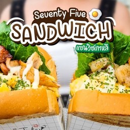 SeventyFive Sandwich วงเวียนใหญ่