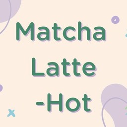 มัทฉะลาเต้-ร้อน