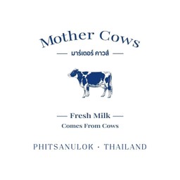 Mother Cows พิษณุโลก